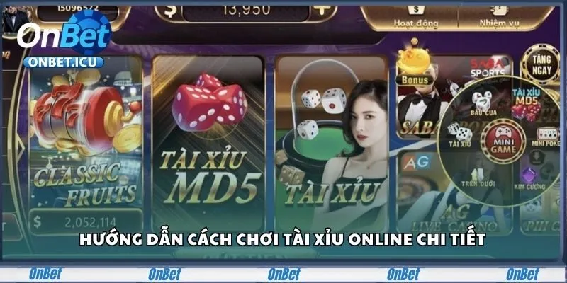 Hướng Dẫn Cách Chơi Tài Xỉu Online Chi Tiết Cho Người Mới 2 Tài Xỉu