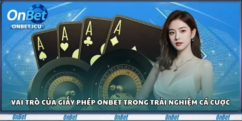 Giấy Phép Hoạt Động Onbet – Minh Chứng Pháp Lý Của Nhà Cái 3 Cách kiểm tra giấy phép hoạt động Onbet nhanh chóng và dễ dàng